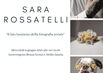 Incontro con Sara Rossatelli “Il lato luminoso della fotografia seriale”